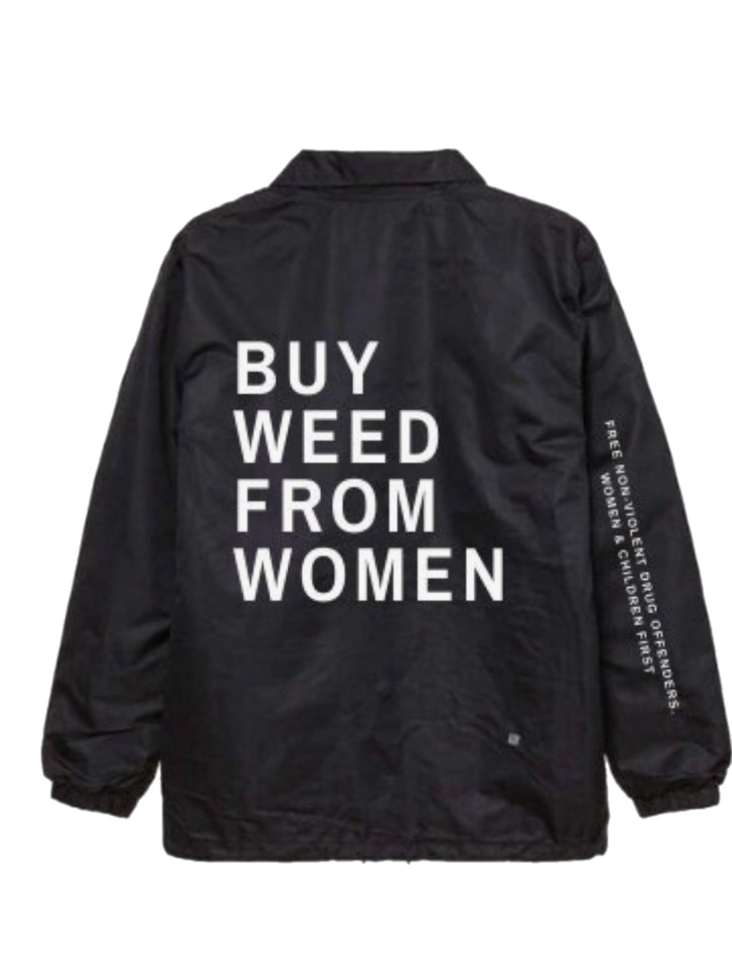 Black Buy Weed From Women ™ OG Jacket (Marijuana Feminism)