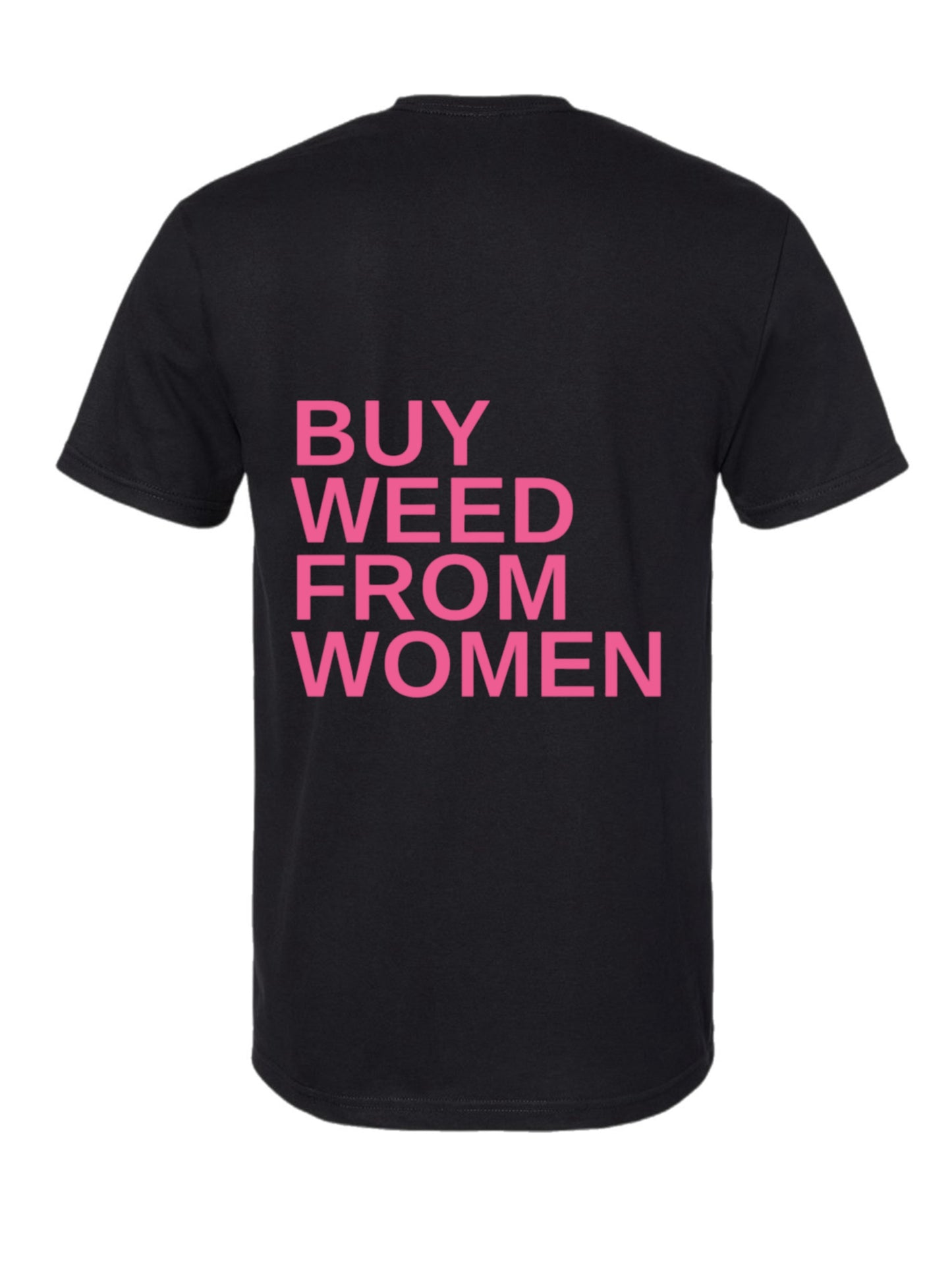 Buy Weed From Women ™ Honey Grams Tee (BLK/Pink)